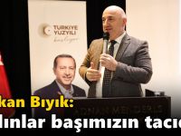 Bıyık: ‘Kadınlar başımızın tacıdır’