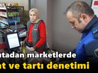 Zabıtadan marketlerde fiyat ve tartı denetimi