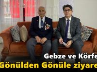 Gebze ve Körfez’de Gönülden Gönüle Ziyaretler