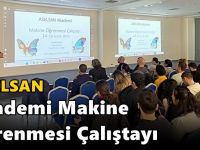 ASELSAN Akademi Makine Öğrenmesi Çalıştayı