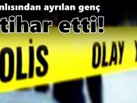 Nişanlısından ayrılan genç intihar etti!