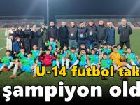 U-14 futbol takımı şampiyon oldu!