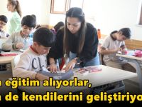 Hem eğitim alıyorlar, hem de kendilerini geliştiriyorlar