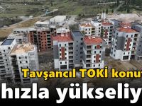 Tavşancıl TOKİ Konutları Hızla Yükseliyor