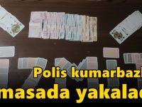 Polis kumarbazları masada yakaladı!