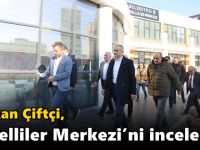 Çiftçi, Engelliler Merkezi’ni inceledi