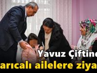 Vali Yavuz'dan şehit ailesine ziyaret