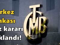 Merkez Bankası faiz kararı açıklandı!