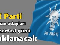 AK Parti başkan adayları Cumartesi günü açıklanacak