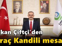 Çiftçi’den Miraç Kandili mesajı