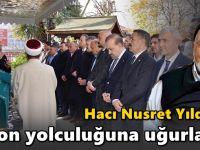 Hacı Nusret Yıldırım son yolculuğuna uğurlandı