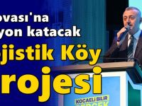 Dilovası'na vizyon katacak "Lojistik Köy" projesi!