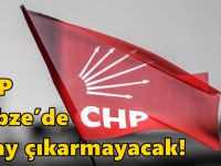 CHP Gebze’de aday çıkarmayacak!