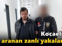 Kocaeli'de aranan zanlı yakalandı!