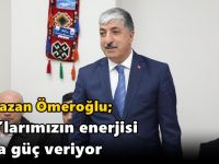 Ömeroğlu; ‘STK’larımızın enerjisi bana güç veriyor”