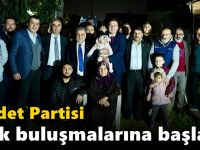 Saadet Partisi Halk buluşmalarına başladı