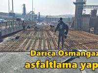 Darıca Osmangazi’de asfaltlama yapıldı