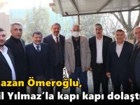 Ömeroğlu, Vekil Yılmaz’la kapı kapı dolaştı