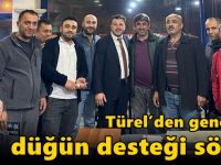 Türel’den gençlere düğün desteği sözü!