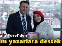 Türel’den bizim yazarlara destek