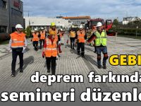 GEBKİM Deprem Farkındalık Semineri Düzenledi