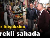 Büyükakın sürekli sahada