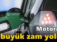 Motorine büyük zam yolda