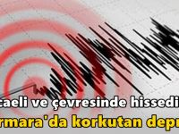 Kocaeli ve çevresinde hissedildi! Marmara'da korkutan deprem