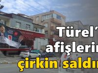 Türel’in afişlerine çirkin saldırı!  Türel’den centilmenlik çağrısı