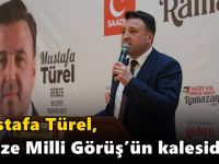 “Gebze Milli Görüş’ün kalesidir”