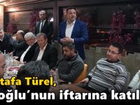 Türel, Efiloğlu’nun iftarına katıldı