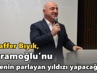 Bayramoğlu’nu bölgenin parlayan yıldızı yapacağız