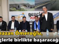 Ömeroğlu, “Gençlerle birlikte başaracağız”