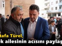 Türel, Çiçek ailesinin acısını paylaştı