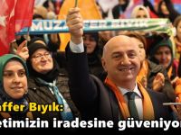 Bıyık: ‘Milletimizin iradesine güveniyoruz’