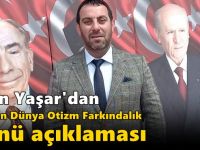 İlhan Yaşar'dan 2 Nisan Dünya Otizm Farkındalık Günü açıklaması