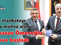 Ramazan Ömeroğlu göreve başladı