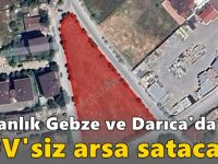 Bakanlık Gebze ve Darıca'da KDV'siz arsa satacak