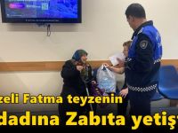 Fatma teyzenin imdadına Zabıta yetişti