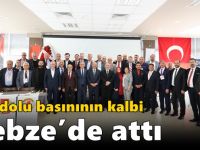 Anadolu basınının kalbi Gebze’de attı