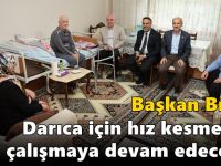 BIYIK, DARICALILARA GÖNÜL ZİYARETLERİNİ SÜRDÜRÜYOR