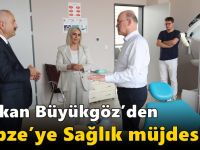 Başkan Büyükgöz’den  Gebze’ye Sağlık Müjdesi