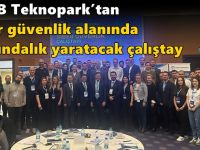 GOSB Teknopark’tan Siber Güvenlik Alanında Farkındalık Yaratacak Çalıştay