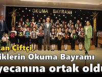 Çiftçi, miniklerin Okuma Bayramı heyecanına ortak oldu