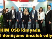 GEBKİM OSB kimyada yeşil dönüşüme öncülük ediyor