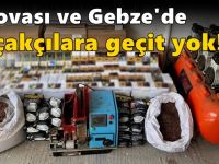 Dilovası ve Gebze'de kaçakçılara geçit yok!