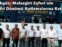 Büyükgöz, Malazgirt Zaferi’nin 954. Yıl Dönümü Kutlamalarına Katıldı