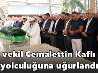 Cemalettin Kaflı son yolculuğuna uğurlandı