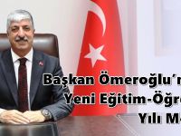 Başkan Ömeroğlu’ndan Yeni Eğitim-Öğretim Yılı Mesajı