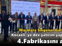 Marmara Siegener Galvaniz, Kocaeli’ ye dev yatırım yaparak 4. fabrikasını açtı